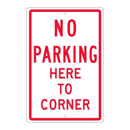National Marker Co NMC Traffic Sign, No Parking Here To Corner, 18in X 12in, White TM99H